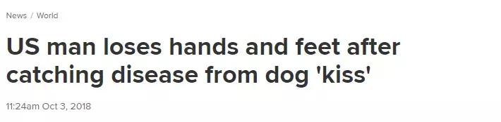 又一例！他严重感染四肢被截，竟只因被狗狗舔了一下……