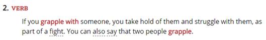 努力解决，设法对付，尽量克服；与（某人）扭打英语怎么说？